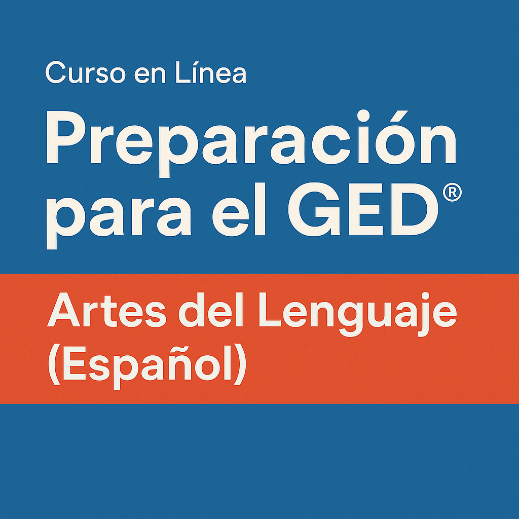 Curso en Línea: Preparación para el GED® – Artes del Lenguaje (Español)